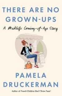 There Are No Grown-ups : A midlife coming-of-age story -- Hardback