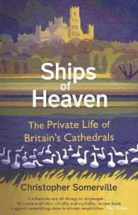 Ships of Heaven : The Private Life of Britain's Cathedrals
