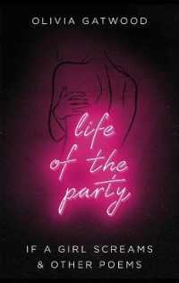 Life of the Party : If a Girl Screams, and Other Poems