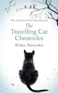 The Travelling Cat Chronicles : The uplifting million-copy bestselling Japanese translated story