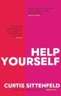 Help Yourself : Three scalding stories from the bestselling author of AMERICAN WIFE