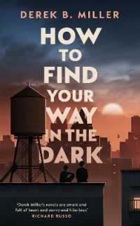How to Find Your Way in the Dark : The powerful and epic coming-of-age story from the author of Norwegian by Night