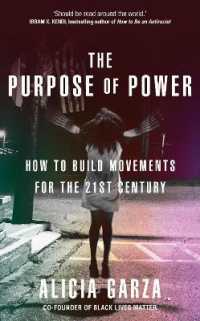 Purpose of Power : From the co-founder of Black Lives Matter -- Hardback