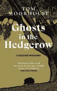 Ghosts in the Hedgerow : A hedghog whodunnit -- Hardback
