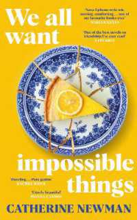 We All Want Impossible Things : The funny, moving Richard and Judy Book Club pick 2023 -- Hardback