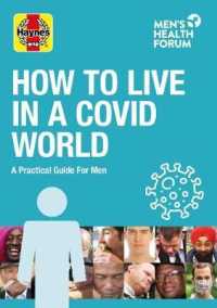 How to Live in a Covid World : A practical guide for men