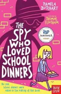 The Spy Who Loved School Dinners (Izzy and Friends)
