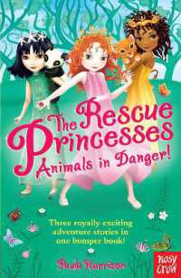 The Rescue Princesses: Animals in Danger (The Rescue Princesses)