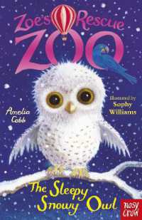 Zoe's Rescue Zoo: The Sleepy Snowy Owl (Zoe's Rescue Zoo)