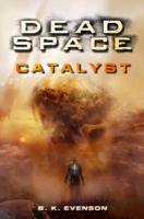 Dead Space - Catalyst -- Paperback / softback