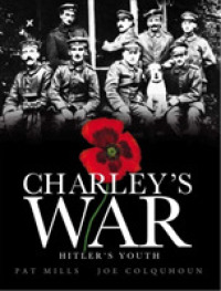 Charley's War 8 : Hitler's Youth (Charley's War)