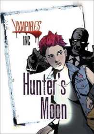 Vampires Inc: Hunter's Moon (Vampires) -- Paperback / softback