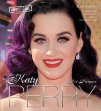 Katy Perry : Rebel Dreamer