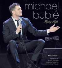Michael Buble : Flying High (For the Love of...) -- Hardback （New ed）