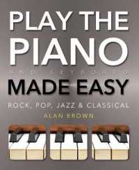 Play the Piano and Keyboard Made Easy : Comprehensive Sound Links (Music Made Easy)