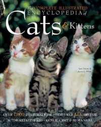 The Complete Illustrated Encyclopedia of Cats & Kittens （New）