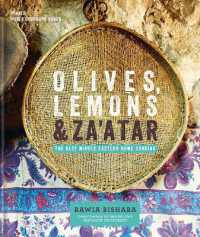 Olives， Lemons & Za'atar: the Best Middle Eastern Home Cooking