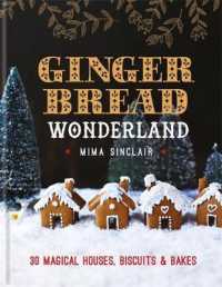 Gingerbread Wonderland -- Hardback
