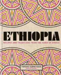 Ethiopia : Recipes and traditions from the horn of Africa