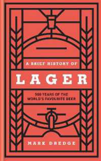 A Brief History of Lager : 500 Years of the World's Favourite Beer