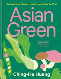 Asian Green : Everyday plant-based recipes inspired by the East (Ching He Huang)