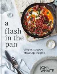 A Flash in the Pan : Simple, Speedy, Stovetop Recipes