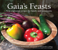 Gaia's Feasts : New Vegetarian Recipes for Family and Community