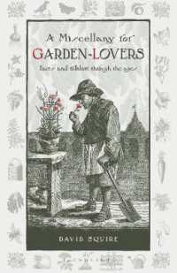 A Miscellany for Garden-Lovers : Facts and folklore through the ages (Wise Words)