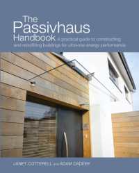 The Passivhaus Handbook : A practical guide to constructing and retrofitting buildings for ultra-low energy performance (Sustainable Building)