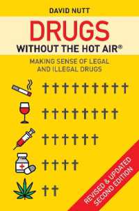 Drugs without the hot air : Making sense of legal and illegal drugs