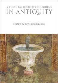 A Cultural History of Gardens in Antiquity (Cultural History of Gardens) （Reprint）