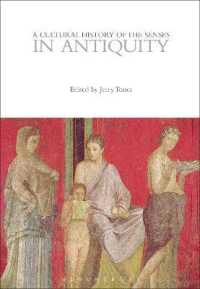 A Cultural History of the Senses in Antiquity (The Cultural Histories Series)