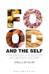 食物と自己<br>Food and the Self : Consumption, Production and Material Culture (Materializing Culture)