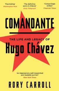 Comandante : The Life and Legacy of Hugo Chávez