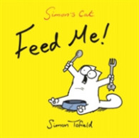 Feed Me! : A Simon's Cat Book -- Paperback / softback