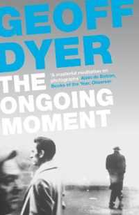 The Ongoing Moment : A Book about Photographs