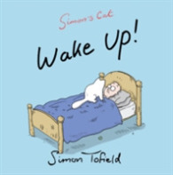 Wake Up! : A Simon's Cat Book -- Paperback