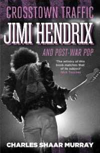 Crosstown Traffic : Jimi Hendrix and Post-war Pop