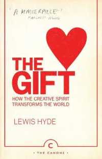 The Gift : How the Creative Spirit Transforms the World (Canons)