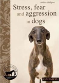 Stress, Aniety and Aggression in Dogs