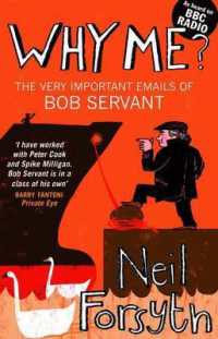 Why Me? : The Very Important Emails of Bob Servant -- Electronic book text