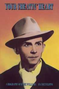 Your Cheatin' Heart : A Biography of Hank Williams （New）