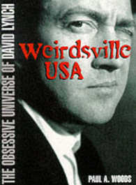 Weirdsville USA : The Obsessive Universe of David Lynch （REP SUB）