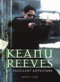 Keanu Reeves : An Excellent Adventure （2ND）