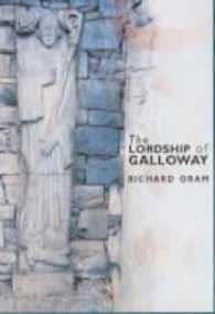 The Lordship of Galloway: c.900 to c.1300