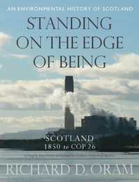 Standing on the Edge of Being : Scotland 1850 to COP 26 (An Environmental History of Scotland)