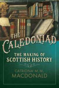 The Caledoniad : The Making of Scottish History