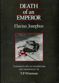 Death of an Emperor : Flavius Josephus (Exeter Studies in History)