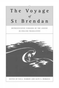 The Voyage of St Brendan : Representative Versions of the Legend in English Translation (Exeter Medieval Texts and Studies)