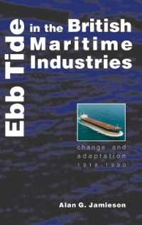 Ebb Tide in the British Maritime Industries : Change and Adaptation, 1918-1990 (Exeter Maritime Studies)